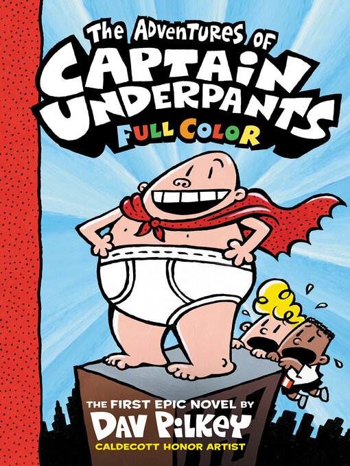 Title details for The Adventures of Captain Underpants by Dav Pilkey - Wait list